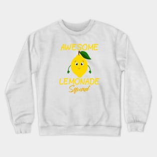 Awesome lemonade squad Crewneck Sweatshirt